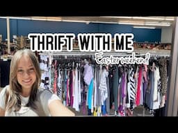 THRIFT WITH ME + HAUL \ pre-Easter thrifting!