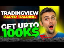Paper Trading/Demo Trading on TradingView | Get 100k$