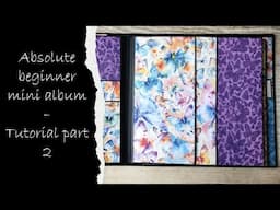 Absolute beginner mini album - tutorial part 2