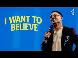 I Want To Believe // Mustard: The Seed That Can Change Everything (Part 3) // Charles Metcalf