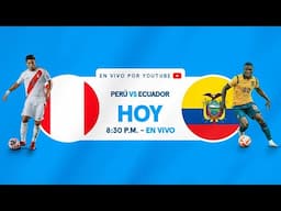 PERÚ vs ECUADOR #ENVIVO POR LA FECHA 16 DESDE EL NACIONAL DE LIMA | CLASIFICATORIAS 2026 🇵🇪⚽🇪🇨
