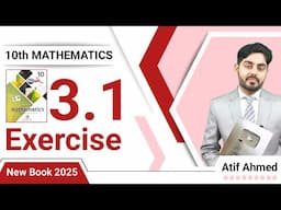 Exercise 3.1 class 10 maths nbf new book 2025 || ex 3.1 class 10 nbf || 10th class maths || by atif