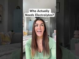 Do you actually need to be taking electrolytes? 🤨