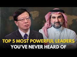 Top 5 Most Powerful Leaders You’ve Never Heard Of 🌍🤫