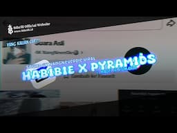 DJ HABIBIE V2 X PYRAMIDS X MADE IN ROMANIA BREAKBEAT MIX SOUND 4K NangNeverDie🎱 VIRAL TIK TOK
