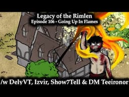 Legacy of the Rimlen - Episode 106 - Going Up In Flames | Fate Accelerated