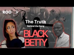 The Dark Truth Behind the Rock n Roll Classic - Black Betty