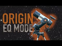 Celestron Origin: EQ Mode and Autoguiding ARE HERE!