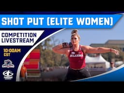 Elite Shot Put (Women) | Throw Town World Invitational 2025