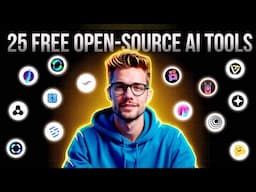 Top 25 FREE Open-Source AI Tools That Feel ILLEGAL to Use