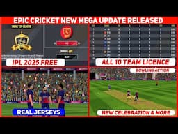 Epic Cricket New Update Launched 🔥 | IPL 25,New Jersey & More | Epic Cricket New Update Gameplay
