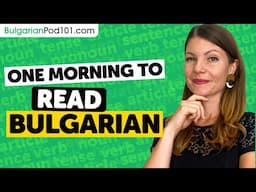 One Morning to Learn How to Write and Read Bulgarian