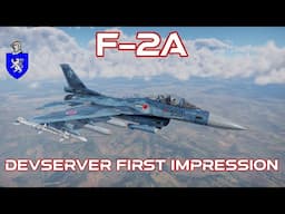 Devserver First Impression : F-2A