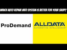 PRODEMAND VS ALLDATA( WHICH AUTO REPAIR INFO SYSTEM IS BETTER FOR YOUR SHOP?)