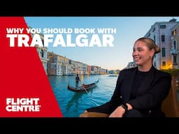 Why You Should Book With Trafalgar!