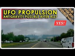 Is Antigravity Possible?  Yes!  UFO Propulsion Special!