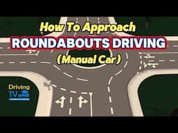 Roundabout Driving Made Easy For Manual Cars | How To Approach And Drive On Roundabouts
