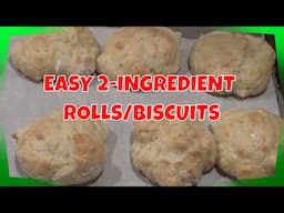 Easy 2 Ingredient Rolls/Biscuits