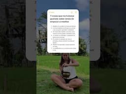 Me hubiese gustado saber esto antes de empezar a meditar