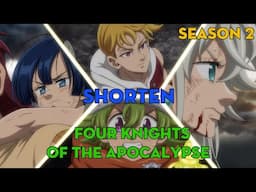 SHORTEN "Tứ kỵ sĩ khải huyền" | Season 2 | AL Anime