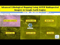 Advanced Lithological Mapping Using ASTER Multispectral Imagery in Google Earth Engine