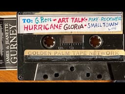 1985 Audio Letter / Art Talk / HURRICANE GLORIA / Small Town Life