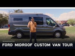 Ford Mid-Roof // Full Custom Van Tour