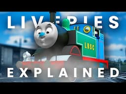Thomas & Friends Liveries EXPLAINED