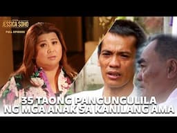 AMA, BAKIT NAGAWANG ABANDONAHIN ANG KANYANG MGA ANAK SA LOOB NG 35 TAON? | Kapuso Mo, Jessica Soho