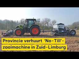 Provincie verhuurt ‘No-Till’-zaaimachine aan boeren in Zuid-Limburg