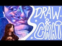 DRAW & CHAT ~ Painting, Printmaking, and a Big A** Drawing