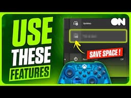 Xbox Series X & S Most UNDERRATED Features (And How To Use Them)