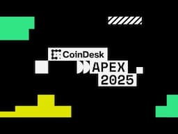 [RE-AIR] CoinDesk Live at Ripple Apex 2025 | Day 1