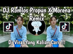 DJ ROMLOS PROPUN THAILAND REMIX | DJ ROMLOS PROPUN X MORENA X KAU MUNGKIN SUKA VIRAL TIKTOK 2025 !