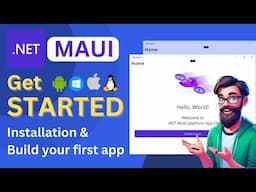 .NET MAUI Tutorial: Get Started with .NET MAUI | Build your first App | Installation