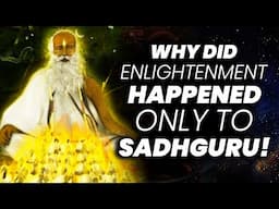 Is Sadhguru The Chosen One!? | Enlightenment  Mind | Identity | Sadhguru | Adiyogi