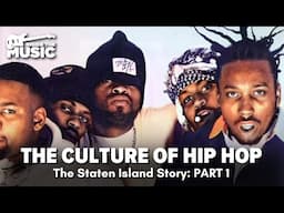 The Culture of Hip Hop: The Staten Island Story | S1E01 | Full Hip-Hop Documentary Movie | Free HD