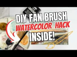 Mixed Media Watercolor Landscape Hacks | DIY Fan-Brush Texture Tricks