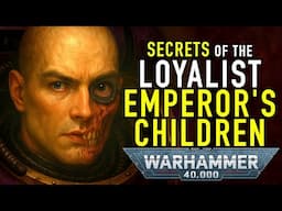 Secrets of the Loyalist Emperor’s Children in Warhammer 40K