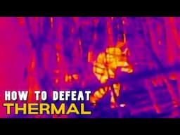 Defeat Thermal Vision: The Guerrilla Tactics They Don’t Teach
