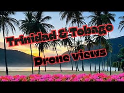 Trinidad & Tobago's Most Beautiful sights filmed from above with relaxing music !