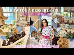 DESSERT TABLE VLOG: behind the scenes of prepping, easy recipes, my tips, + why i do this for free!!