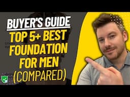 TOP 5 Best Foundation For Men | Best Men's Foundation Review (2025)