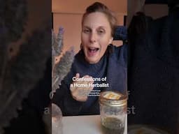 Confessions of a Home Herbalist pt.3