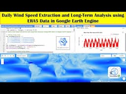 Daily Wind Speed Extraction and Long Term Analysis Using ERA5 Data in Google Earth Engine