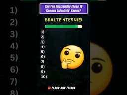 Can You Unscramble These 10 Famous Scientists' Names?