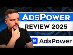 AdsPower Review - 2025 | How to Run Multiple Accounts Without Getting Banned?