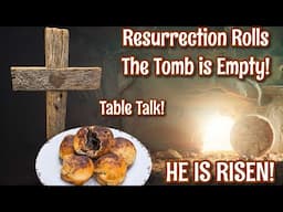 Happy Easter from Brooks & Christy! FUN FAMILY Recipe  EMPTY TOMB RESURRECTION ROLLS & Table Talk!