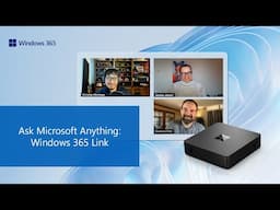AMA: Windows 365 Link
