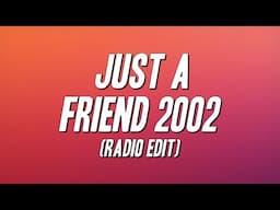 Mario - Just a Friend 2002 (Radio Edit) [Lyrics]